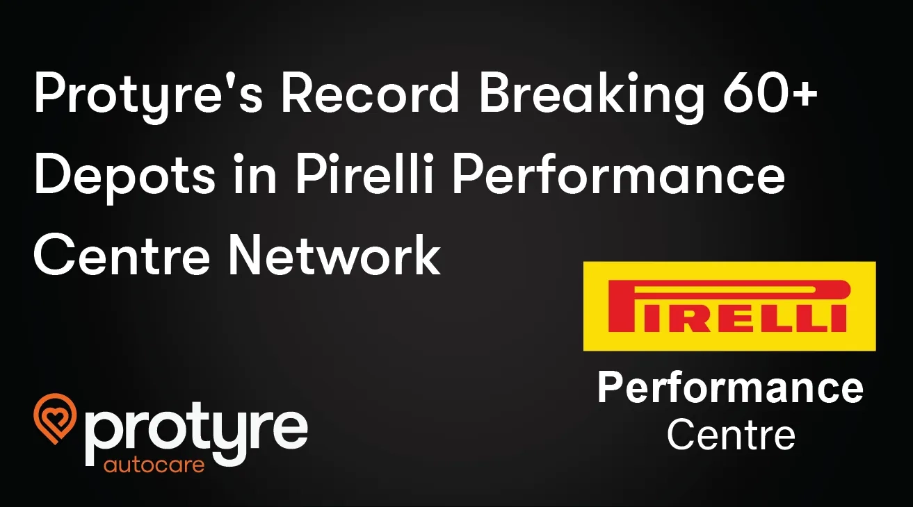 Protyre on Track to Exceed Record-Breaking 60 Depots in Pirelli Performance Centre  Network